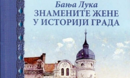 Objavljena knjiga o znamenitim ženama Banjaluke