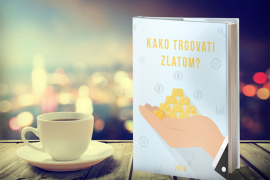BESPLATNA E-KNJIGA SVIM ČITAOCIMA: Kako trgovati zlatom?