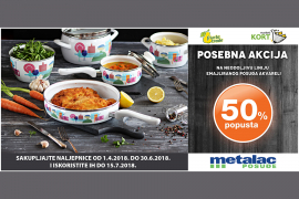 Kort marketi i Metalac posuđe imaju posebnu ponudu