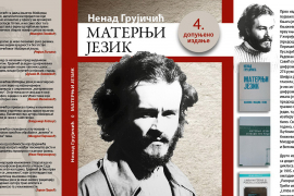 Četvrto izdanje "Maternjeg jezika", pjesničkog prvenca Nenada ...