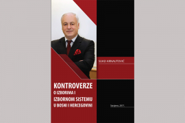 Recenzija knjige prof. dr Suada Arnautovića "Kontroverze o izborima i ...