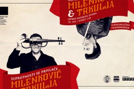 Koncert Trkulje i Milenkovića 25. jula u Banjaluci