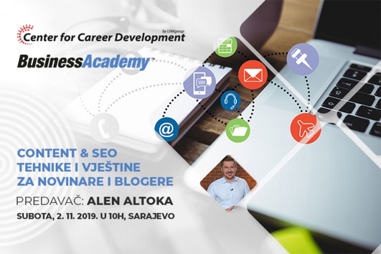 Steknite visokoplaćena znanja i vještine za Content&SEO na besplatnom seminaru BusinessAcademy