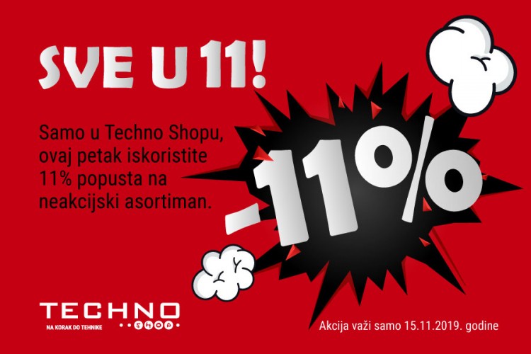 PROMO: Ludi petak u Techno shopu - SVE U 11!