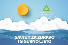 Savjeti za zdravo i sigurno ljeto
