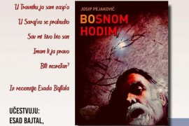 Josip Pejaković predstavlja knjigu i album "Bosnom hodim"