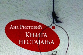 Nova knjiga Ane Ristović predstavlja kratku šetnju kroz iščezlo