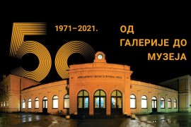 Pola vijeka MSU RS: Jubilej uz izložbu "Od Galerije do Muzeja"