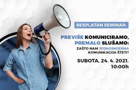 Besplatan seminar BusinessAcademy: Zašto nam jednosmjerna komunikacija ...