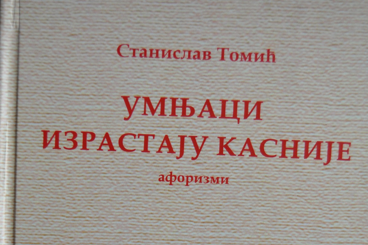 Objavljena knjiga aforizama "Umnjaci izrastaju kasnije"