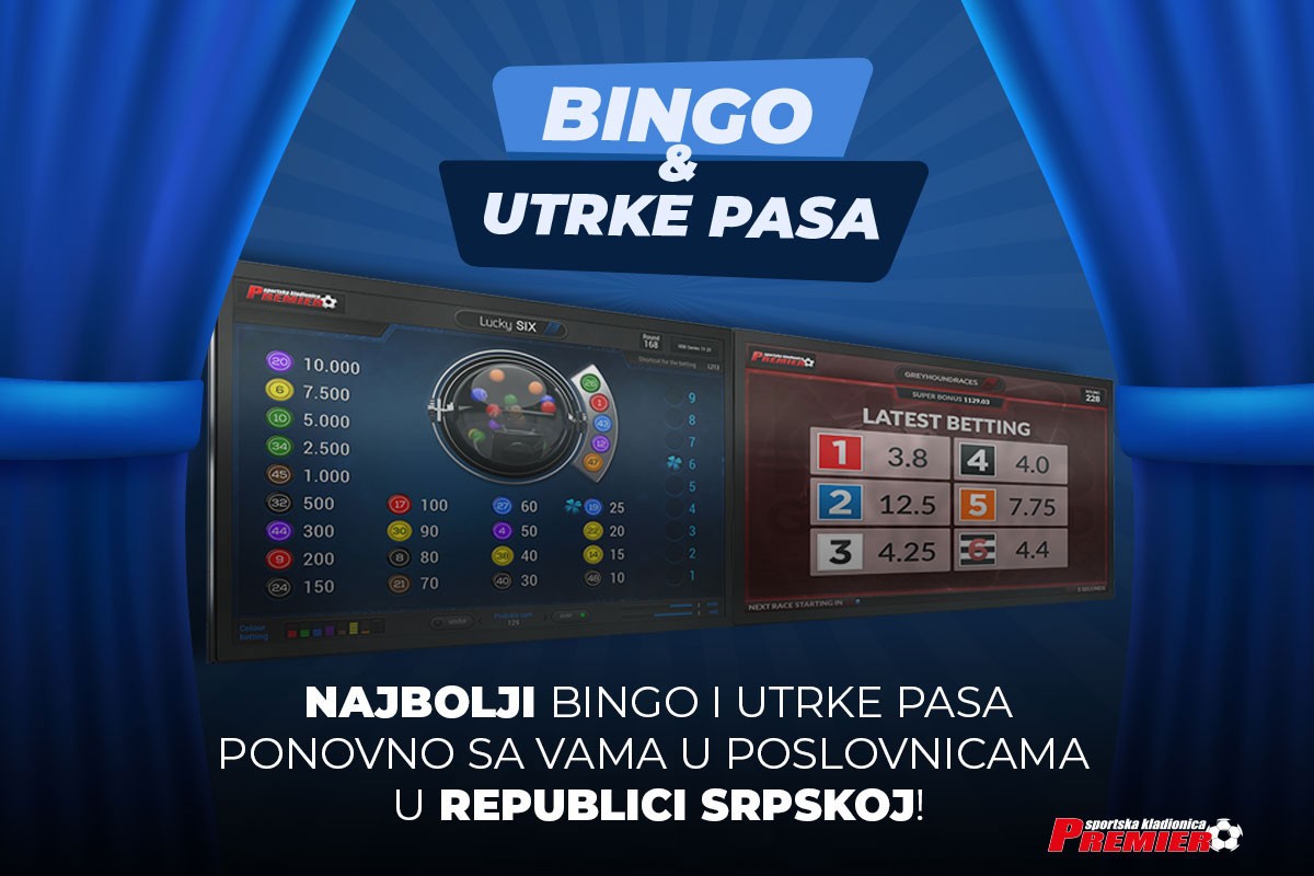 Najbolji Bingo i Utrke pasa ponovno u poslovnicama Premier kladionice!