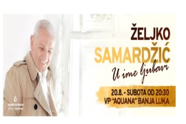 Koncert Željka Samardžića u Banjaluci