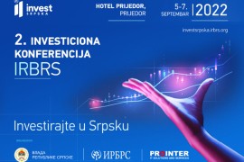 IRB RS organizuje drugu konferenciju "Invest Srpska 2022"