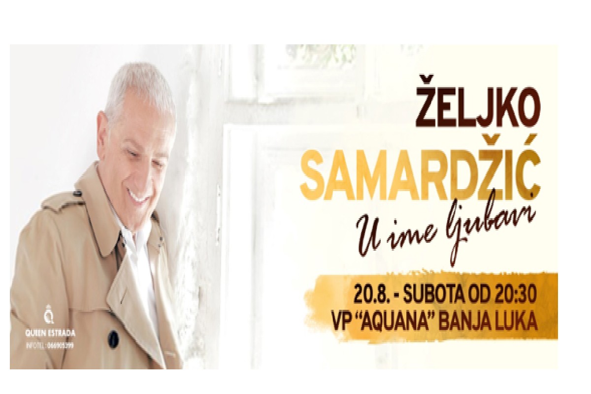 Koncert Željka Samardžića u Banjaluci