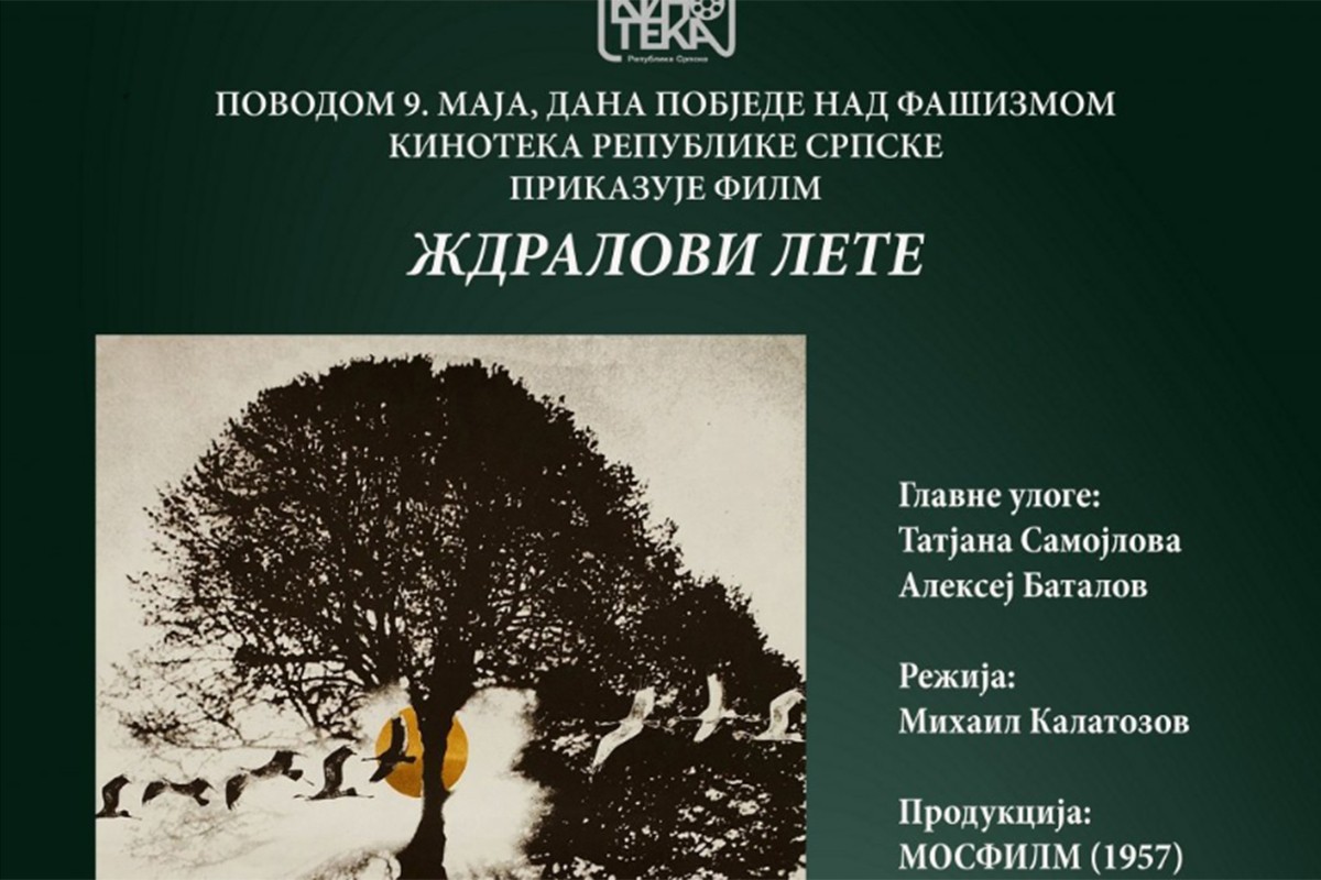 Sutra film "Ždralovi lete" povodom dana pobjede nad fašizmom