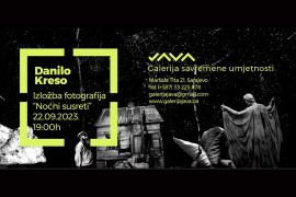 Izložba fotografija "Noćni susreti" bh. umjetnika Danila Krese u Java ...