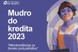 Mikrokreditna fondacija MI-BOSPO pridružuje se kampanji Mudro do ...