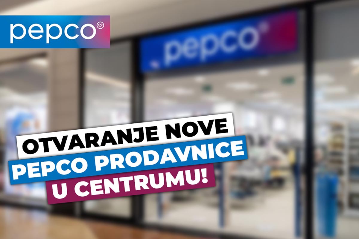 Pepco stiže u Centrum