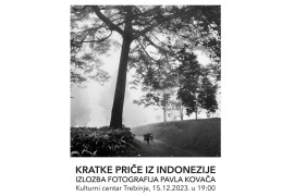 "Kratke priče iz Indonezije" u Kulturnom centru Trebinje