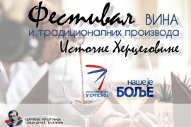Festival vina i proizvoda Istočne Hercegovine "Naše je bolje"
