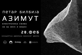 Autorski projekat Petra Bilbije: "Azimut" u Banskom dvoru