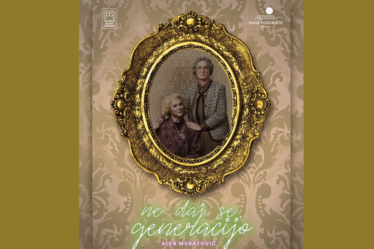 "Ne daj se, generacijo" premijerno u Pozorištu mladih Sarajevo