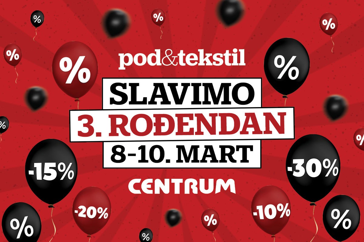 Centrum slavi 3. rođendan Pod&Tekstila