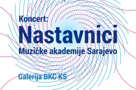 Koncert nastavnika Muzičke akademije UNSA u Galeriji BKC-a