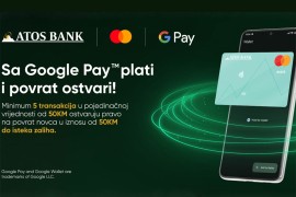 "Sa Google Pay™ plati i povrat ostvari" uz ATOS BANK i Mastercard