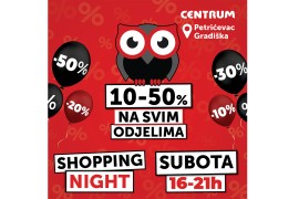 Veliki Shopping night u Centrumu u Gradišci i na Petrićevcu
