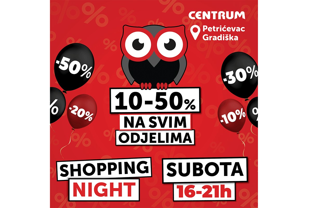 Veliki Shopping night u Centrumu u Gradišci i na Petrićevcu