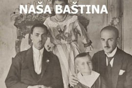 "Naša baština": Priče o životu u Sarajevu krajem 19. i početkom ...