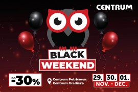 Drugi imaju Black Friday. Centrum ima Black Weekend. Tri dana popusta ...