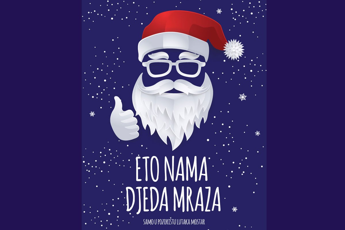"Eto nama Djeda Mraza": Novogodišnji igrokaz u Pozorištu lutaka u Mostaru