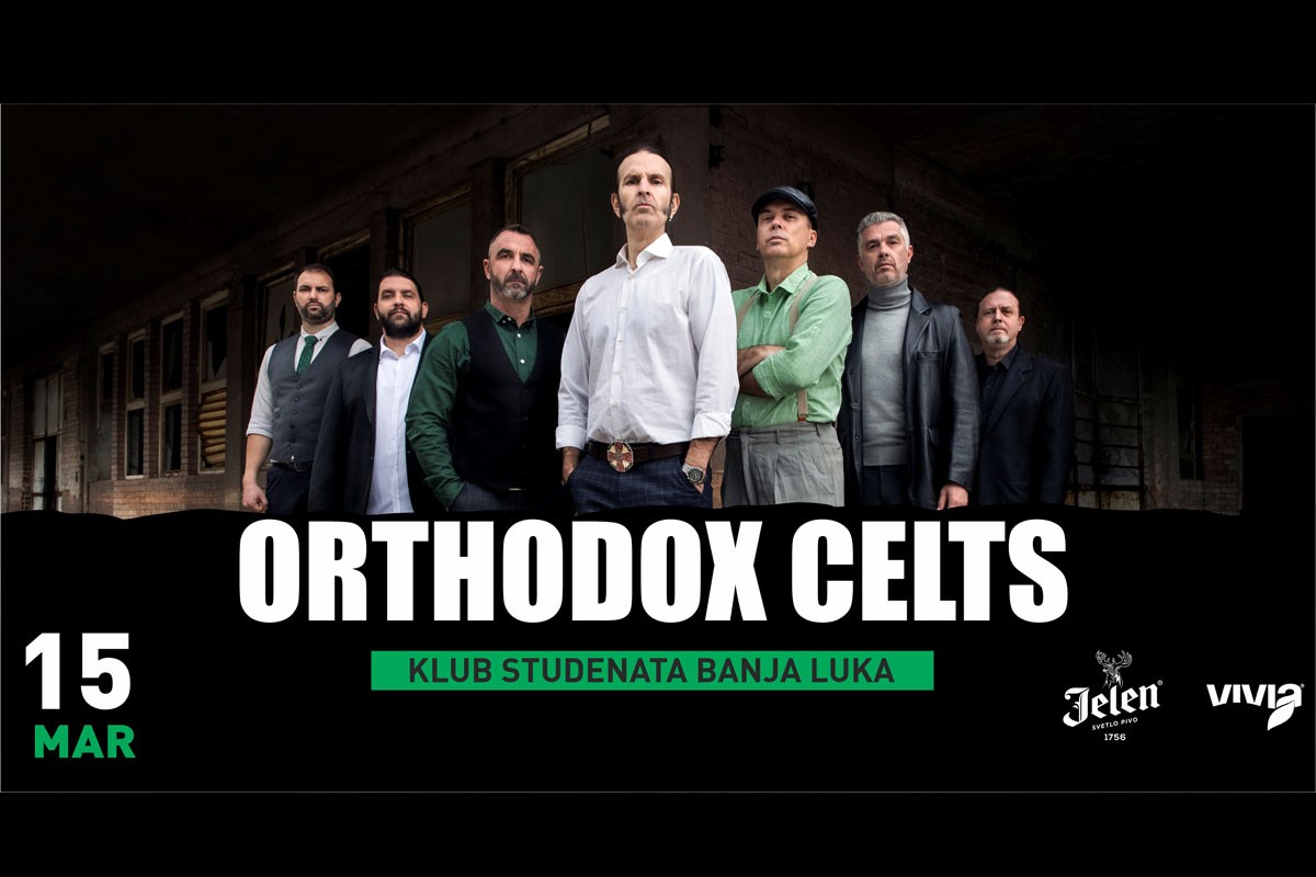 "Beogradski Irci" u Banjaluci: "Orthodox Celts" 15. marta u KSB-u