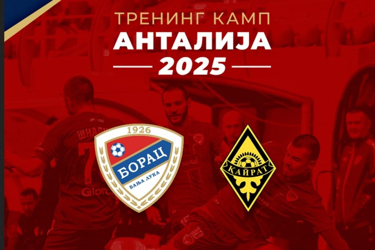 Kairat danas testira Borac u Antaliji: Kulašin najavio pobjedu