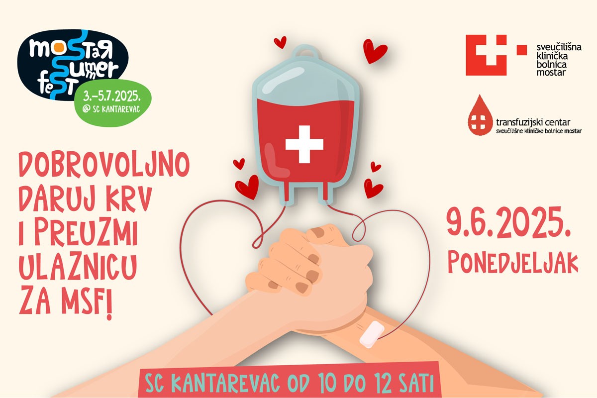 Darujte krv i preuzmite ulaznicu za Mostar Summer Fest