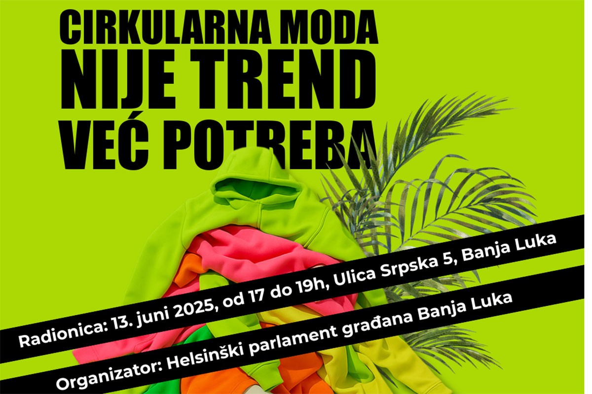 Radionica 13. juna u Banjaluci: Cirkularna moda nije trend već potreba
