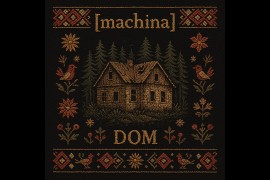 U iščekivanju albuma "Folklor": "Machina" objavila singl "DoM"