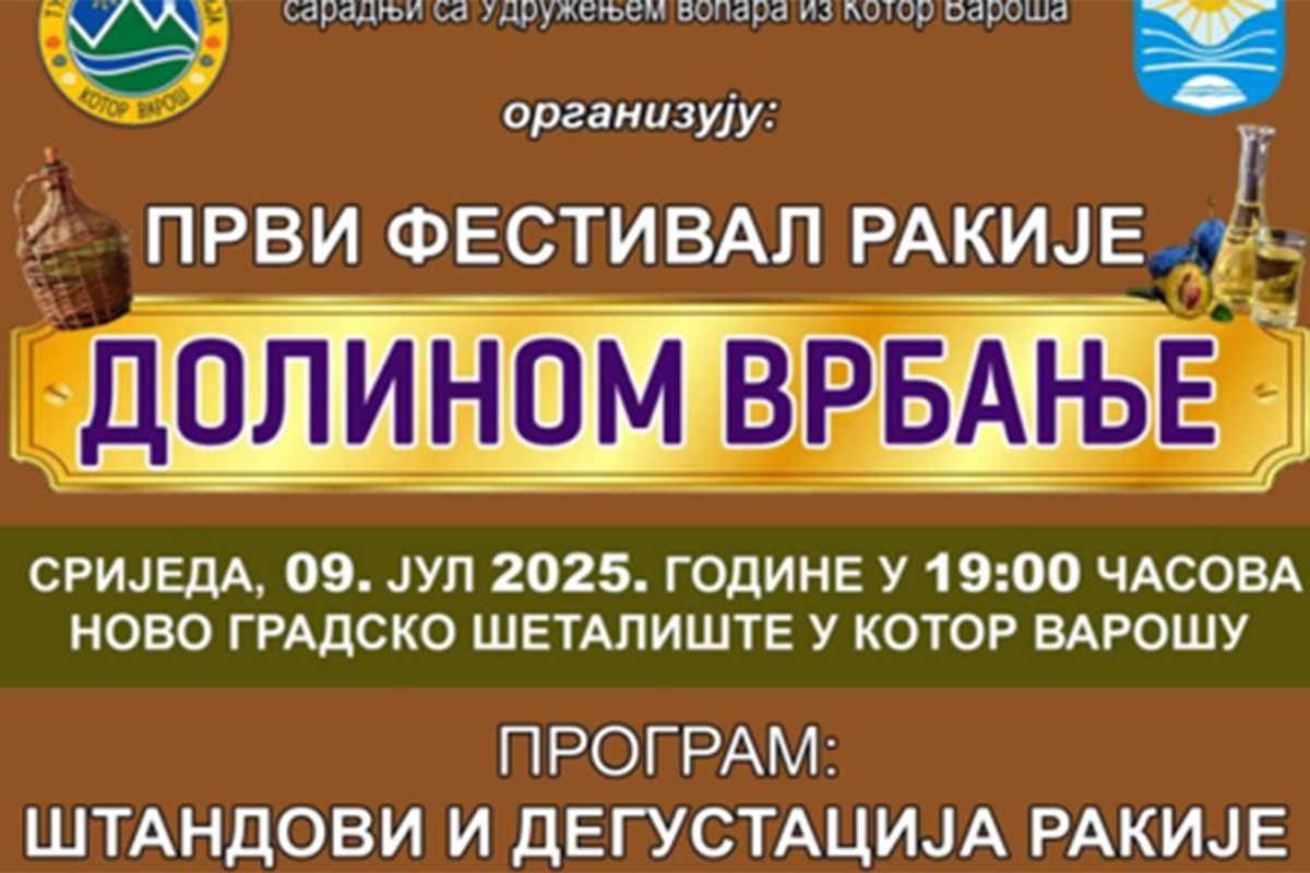 Prvi festival rakije "Dolinom Vrbanje" 9. jula