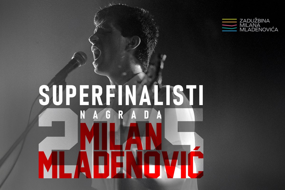Poznati superfinalisti nagrade "Milan Mladenović 2025"