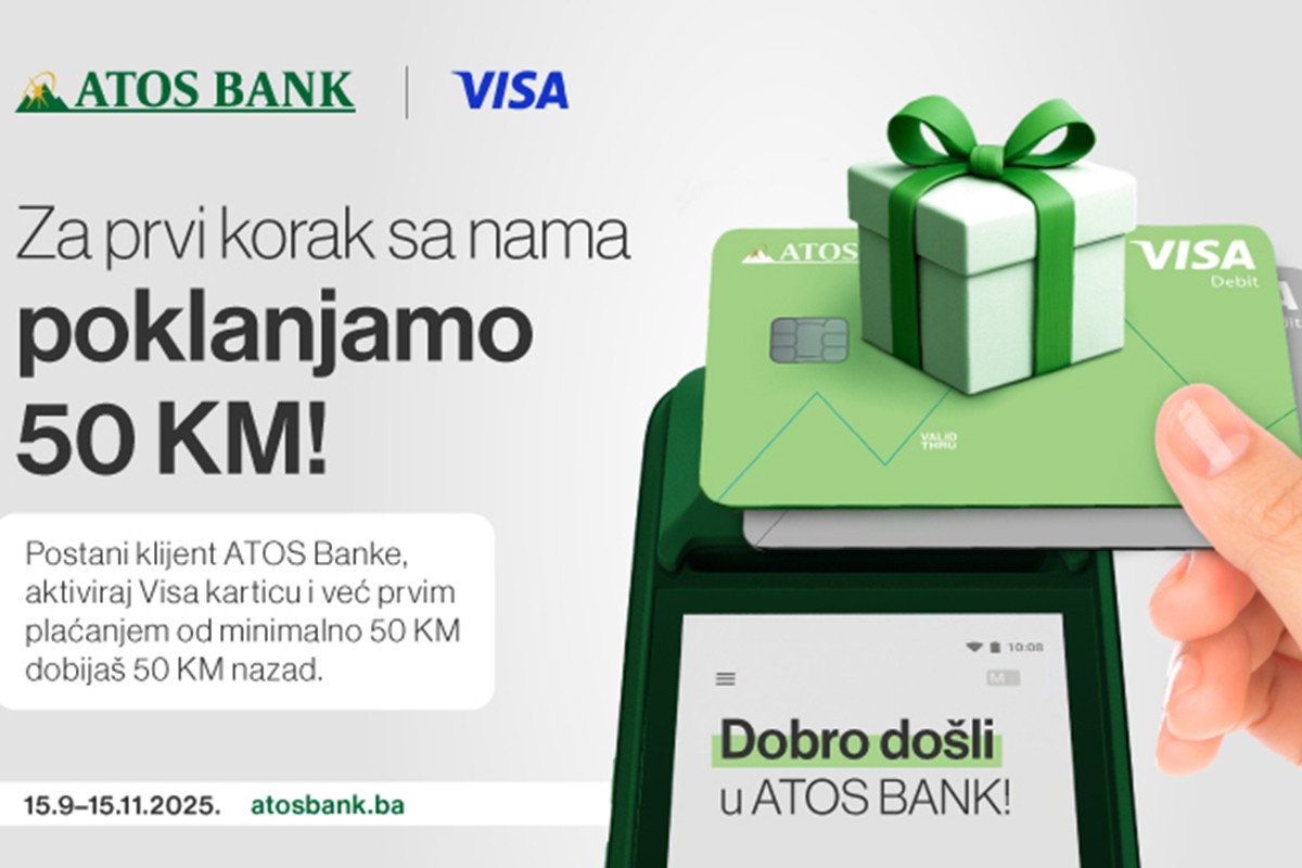 Atos Bank i Visa nagrađuju nove klijente: “Za prvi korak sa nama poklanjamo 50 KM”