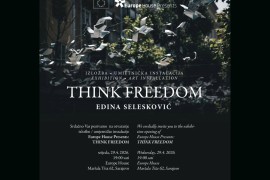 Umjetnička instalacija "Think Freedom" Edine Selesković ponovo u ...