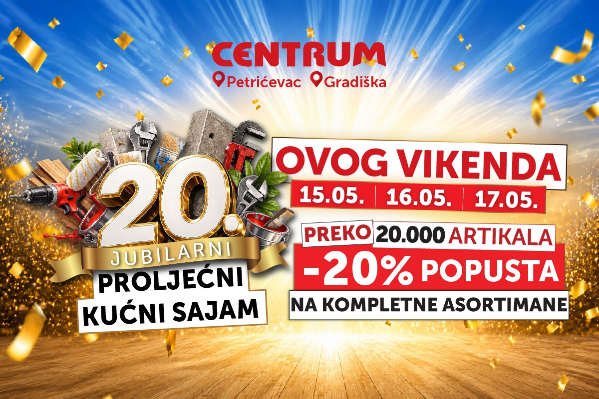20. JUBILARNI PROLJEĆNI KUĆNI SAJAM U Centrumu