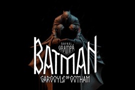 "Batman: Gargoyle of Gotham" saga dobila kraj nakon gotovo tri godine