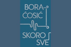 "Skoro sve": Objavljena knjiga lirike Bore Ćosića