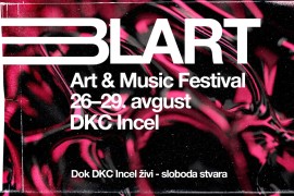 "BL Art festival" od 26. do 30. avgusta u DKC-u "Incel"