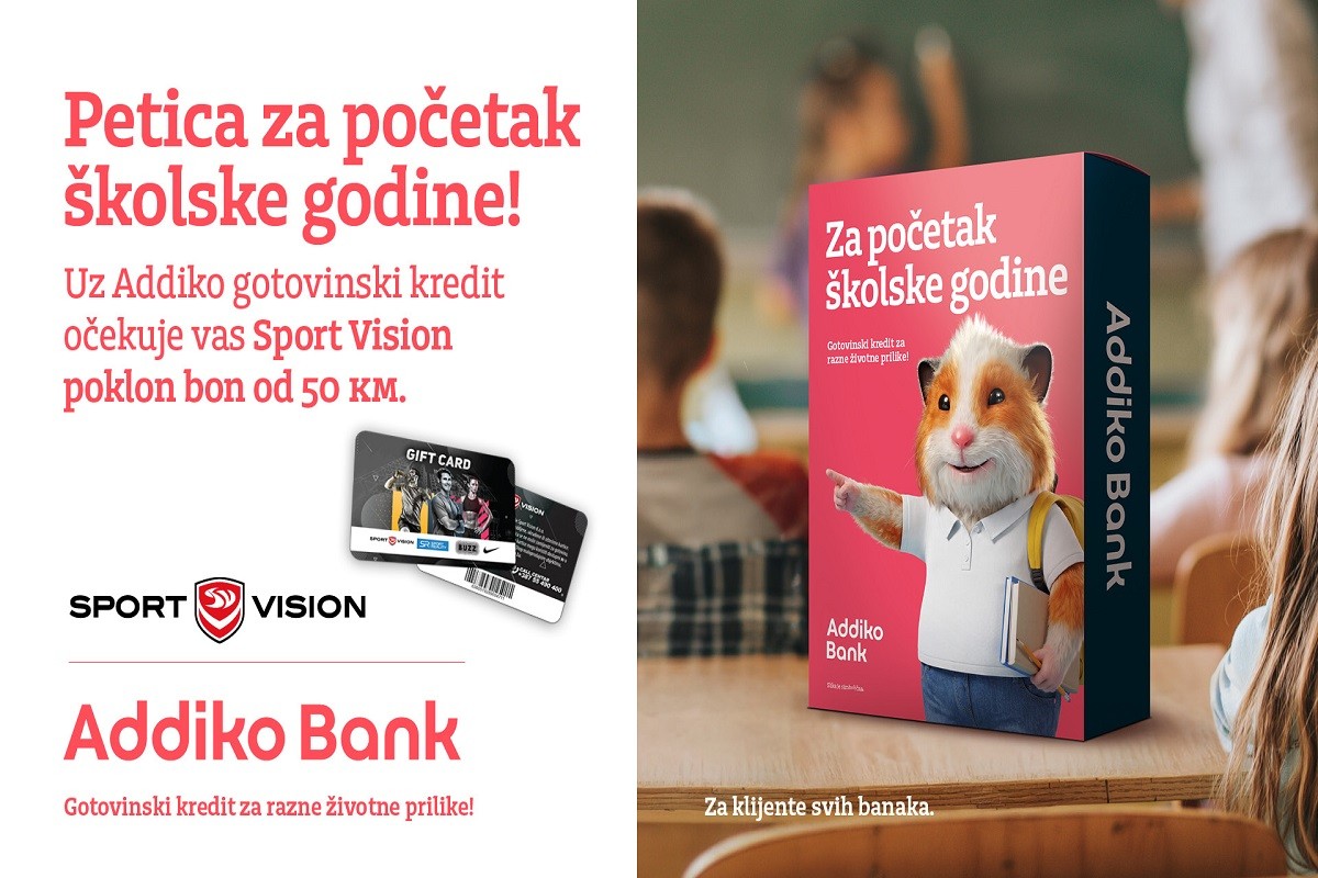 Petica za početak školske godine: Samo s ličnom kartom Addiko kredit i Sport Vision bon od 50 KM