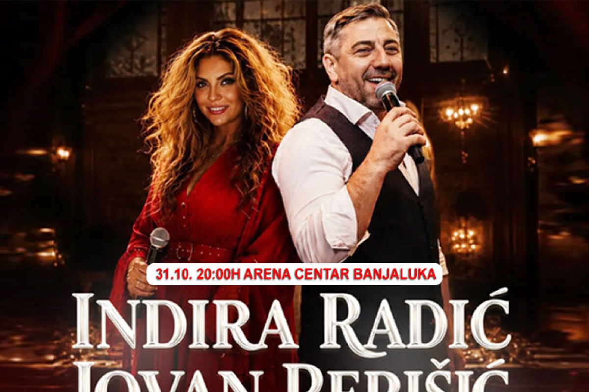 "Jedna noć, milion emocija": Indira Radić i Jovan Perišić 31. oktobra u Banjaluci